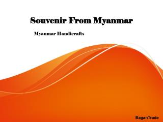 Souvenir from Myanmar