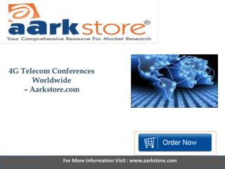 Aarkstore 4G Telecom Conferences Worldwide