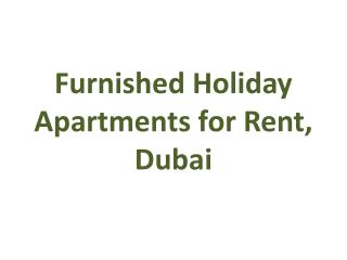 Holiday Apartment for Rent in Dubai