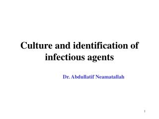 Culture and identification of infectious agents