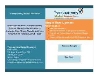 Subsea Production And Processing System Market - Global Industry Analysis, Size, 2014 – 2020.