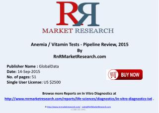 Anemia - Vitamin Tests pipeline products Review 2015