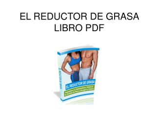 El Reductor de Grasa libro pdf
