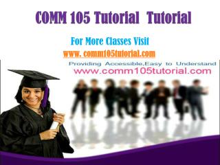 COMM 105 Tutorial Peer Educator/comm105tutorialdotcom
