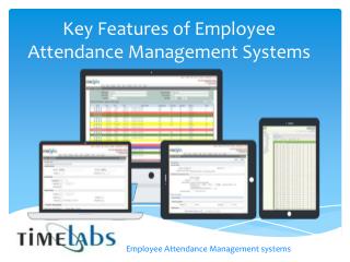 Key Features of Employee Attendance Management Systems