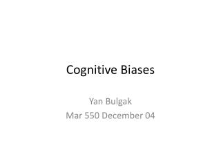 Cognitive Biases