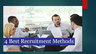 4 Best Recruitment Methods