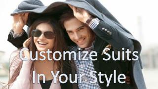 Customize Suits In Your Style