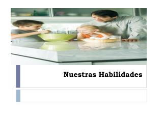 Nuestras Habilidades