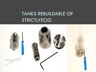 Tanks Rebuildable of strictlyecig