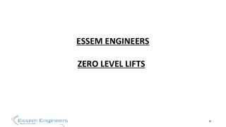 Essem Engineers - Zero Level Lift Manufacturer