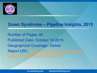 Down Syndrome Pipeline Molecules Development Stages and Therapeutics 2015 Report