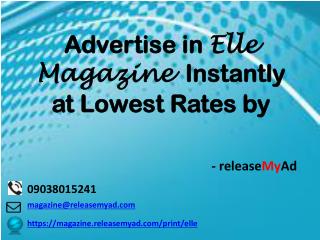 Advertising in Elle Magazine through releaseMyAd