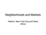 Neighborhoods and Markets