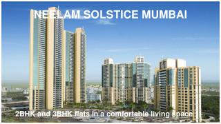 Neelam Solstice Mumbai, Neelam Solstice in Ghatkopar East, Property in Mumbai