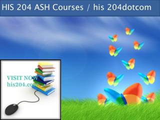 HIS 204 professional tutor / his 204dotcom