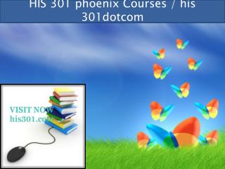 HIS 301 professional tutor / his 301dotcom