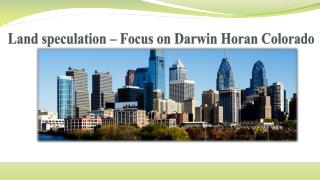 Darwin horan colorado focus on land speculation
