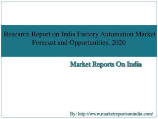 Research Report on India Factory Automation Market Forecast and Opportunities, 2020