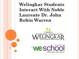 Welingkar Students Interact With Noble Laureate Dr. John Robin Warren