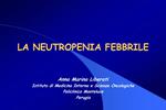 LA NEUTROPENIA FEBBRILE