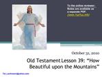 Old Testament Lesson 39: How Beautiful upon the Mountains