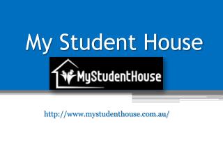 Student Accommodation Adelaide - www.mystudenthouse.com.au