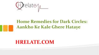 Home Remedies for Dark Circles Se Banaye Aankho Ko Sundar