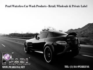 Pearl Waterless Car Wash Products-Class Wax and Polishes!