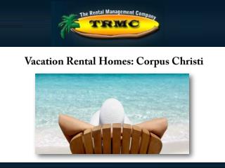 Vacation Rental Homes: Corpus Christi