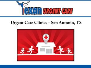 Urgent Care Clinics – San Antonio, TX