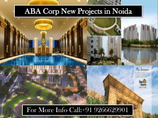Aba Corp New Projects in Noida
