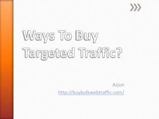 Best Tips To Drive Targeted Traffic