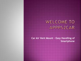 Car Air Vent Mount – Easy Handling of Smartphone