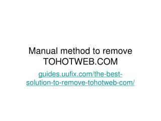Manual method to remove TOHOTWEB.COM