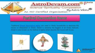 Diwali Decoration Items - Decorate your Home with our energized divine Products.