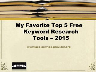My Favorite Top 5 Free Keyword Research Tools – 2015