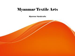 Myanamr Tetile arts