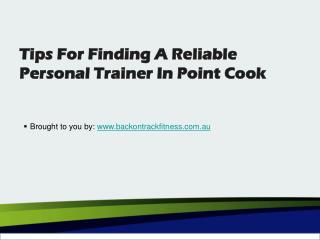 Tips For Finding A Reliable Personal Trainer In Point Cook