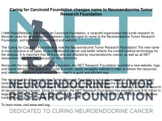 Caring for Carcinoid Foundation changes name to Neuroendocrine Tumor Research Foundation