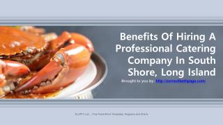 Benefits Of Hiring A Professional Catering Company In South Shore, Long Island