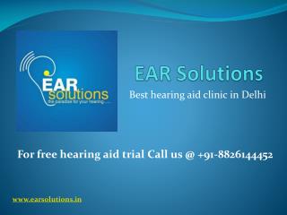 Stylish hearing aids in Delhi call EAR Solutions at 8826144452