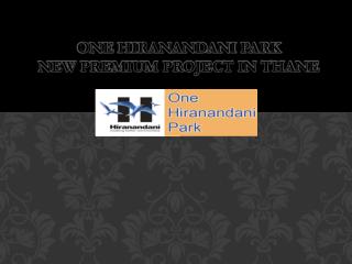 One Hiranandani Park Thane west Mumbai