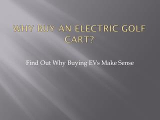 Why Buy an Electric Golf Cart