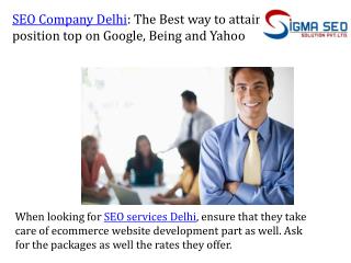 SEO Company Delhi: The Best way to attain position top on Google, Being and Yahoo