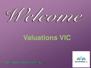 Obtain Current Fair Market Valuation with Valuations VIC