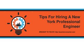 Tips For Hiring A New York Professional Engineer