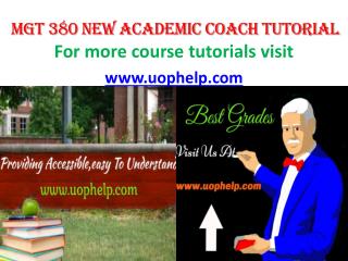 MGT 380 NEW ACADEMIC COACH TUTORIAL UOPHELP