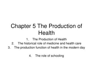 Chapter 5 The Production of Health