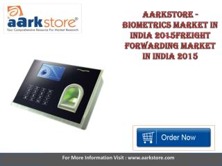 Aarkstore Biometrics Market in India 2015